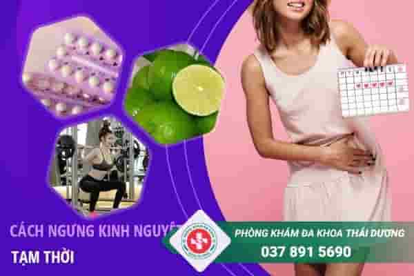 Phương Pháp làm ngưng kinh nguyệt tạm thời 