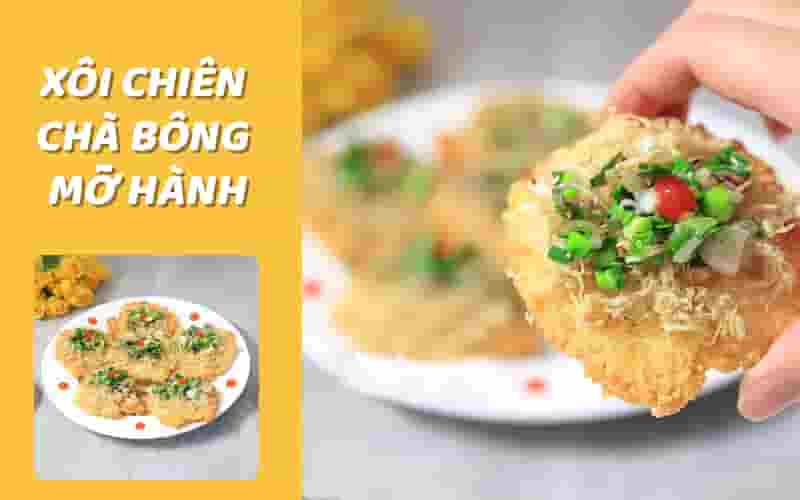 Xôi chiên chà bông mỡ hành thơm ngon